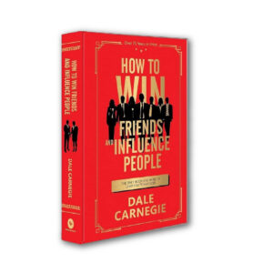 How to Win Friends and Influence People